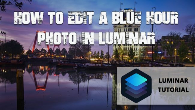 Luminar 4 Tutorial - How to edit blue hour photos